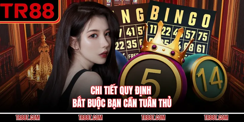 Chi tiết quy định bắt buộc bạn cần tuân thủ