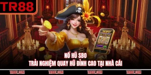 Nổ Hũ SBO - Trải Nghiệm Quay Hũ Đỉnh Cao Tại Nhà Cái