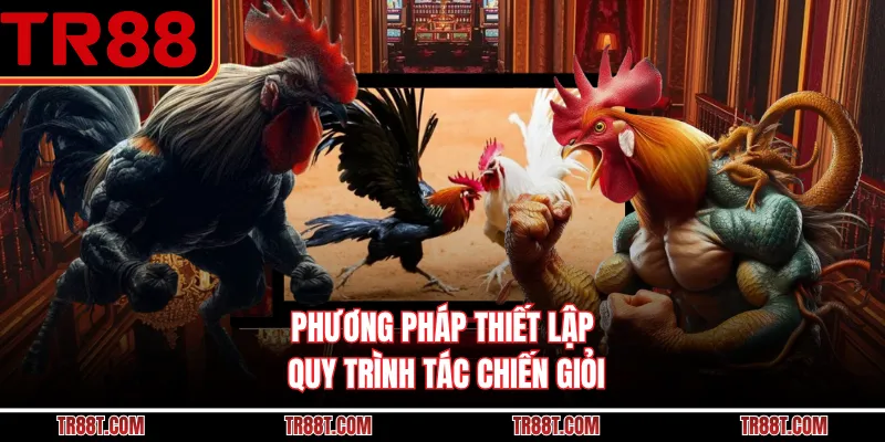 Phương pháp thiết lập quy trình tác chiến giỏi